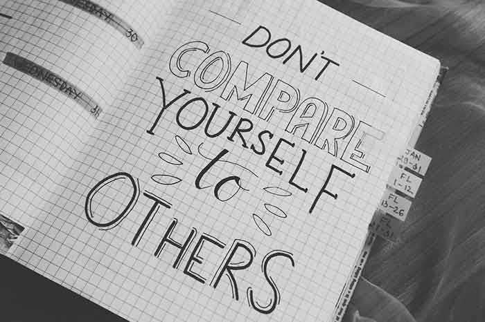 don't compare yourself to others