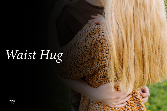 Around-the-Waist Hug
