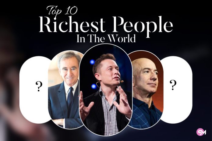 Top 10 Richest People in the World