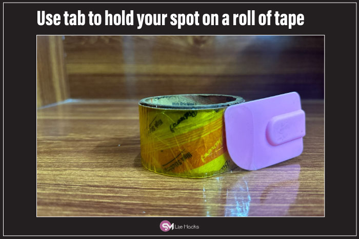Use tab to hold your spot on a roll of tape