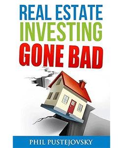 Real Estate Investing Gone Bad