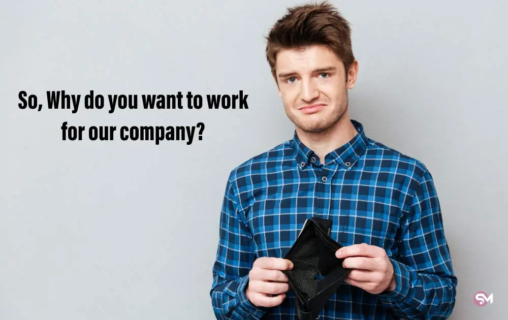 Why do you want to work for our company - Money Meme