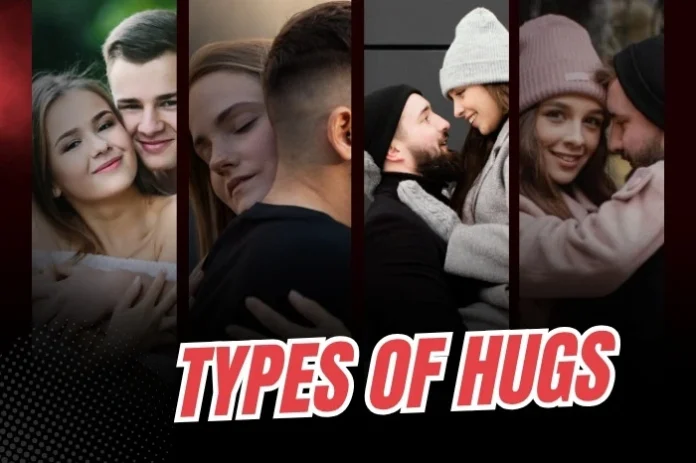 Types of Hugs