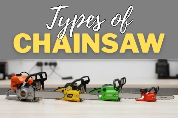 types of chainsaws