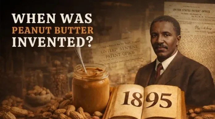 When was Peanut Butter Invented? Its History and Origin when was peanut butter invented