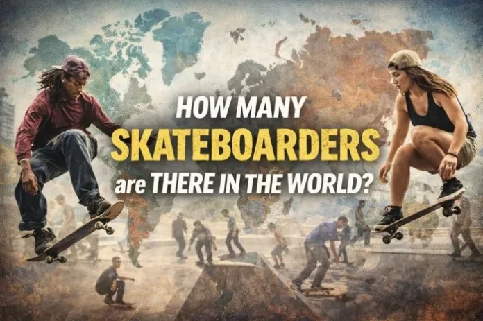 How Many Skateboarders are There in the World How Many Skateboarders are There in the World