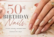 50th Birthday Nails: Elegant Nail Ideas for a Classy Milestone Look 50th Birthday Nail Ideas