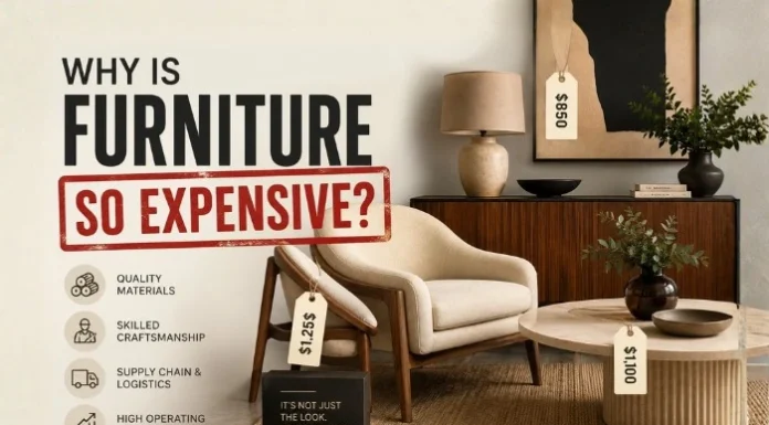 Why Is Furniture So Expensive? The Real Cost Behind Quality, Markup and Value Why Is Furniture So Expensive?